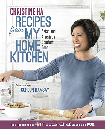 Christine Ha Recipes from My Home Kitchen cover WEB