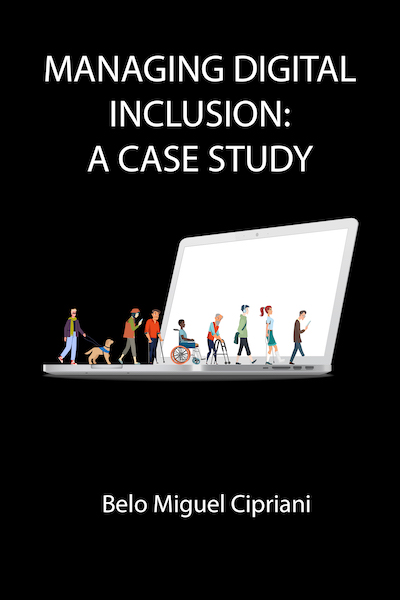 Book cover of Managing Digital Inclusion: A Case Study featuring people (some with disabilities) walking across a laptop and stepping into the screen.